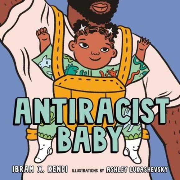 Antiracist Baby Picture Book -- Ibram X. Kendi - Picture 3 of 3